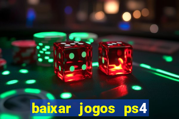 baixar jogos ps4 pkg pt-br